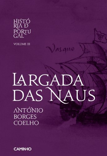 Livro PDF Largada das Naus História de Portugal III