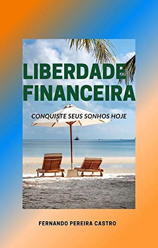 Capa do livro: Liberdade Financeira : Conquiste seus sonhos - Ler Online pdf