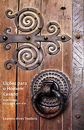 Capa do livro: LIÇÕES PARA O HOMEM CASADO: PORTUGAL XIV-XVI - Ler Online pdf