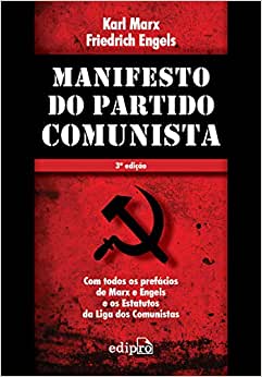 Livro PDF Manifesto do Partido Comunista: Com todos os prefácios de Marx e Engels e os Estatutos da Liga dos Comunistas