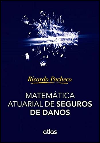 Livro PDF: Matemática Atuarial De Seguros De Danos