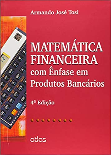 Capa do livro: Matemática Financeira Com Ênfase Em Produtos Bancários - Ler Online pdf