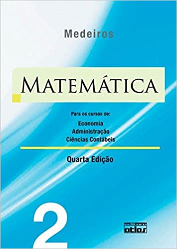 Livro PDF Matemática: Para Os Cursos De Economia, Administração E Ciências Contábeis – Volume 2