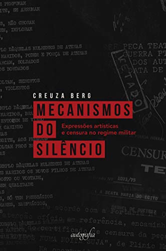 Capa do livro: Mecanismos do silêncio; expressões artísticas e censura no regime militar - Ler Online pdf