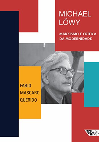 Capa do livro: Michael Löwy: Marxismo e crítica da modernidade - Ler Online pdf