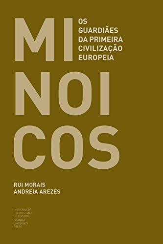 Livro PDF Minoicos: Os guardiães da primeira civilização europeia (Ensino Livro 0)