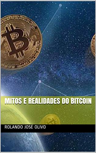 Capa do livro: Mitos e Realidades do Bitcoin - Ler Online pdf