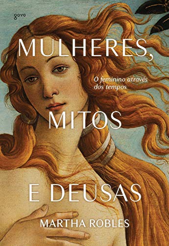 Livro PDF Mulheres, mitos e deusas: O feminino através dos tempos