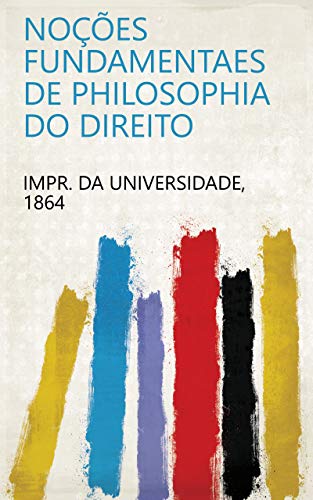 Capa do livro: Noções fundamentaes de philosophia do direito - Ler Online pdf