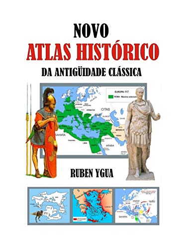 Capa do livro: NOVO ATLAS HISTÓRICO DA ANTIGÜIDADE CLÁSSICA - Ler Online pdf