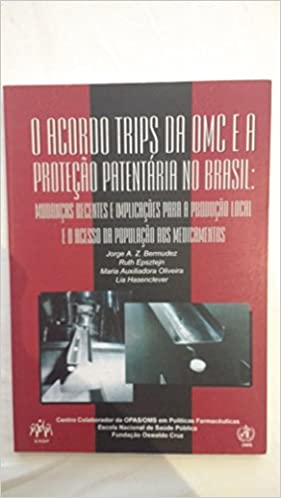 Capa do livro: O acordo trips da OMG e a proteção patentária no brasil - Ler Online pdf
