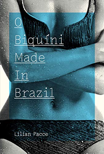 Capa do livro: O Biquíni Made In Brazil - Ler Online pdf