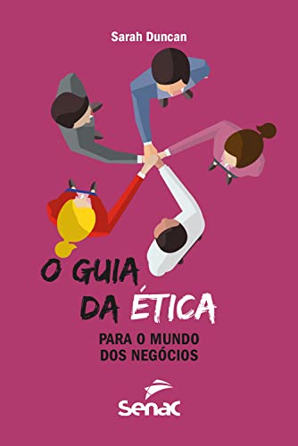 Capa do livro: O guia da ética para o mundo dos negócios - Ler Online pdf