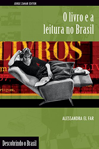 Capa do livro: O livro e a leitura no Brasil (Descobrindo o Brasil) - Ler Online pdf