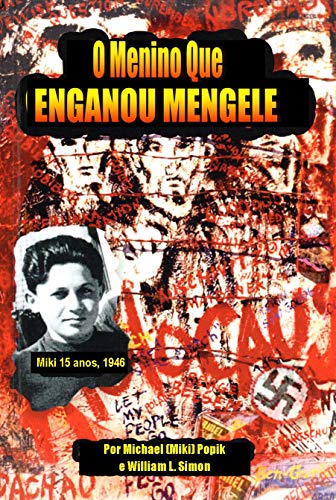 Capa do livro: O Menino Que Enganou Mengele (Histórias do Holocausto) - Ler Online pdf