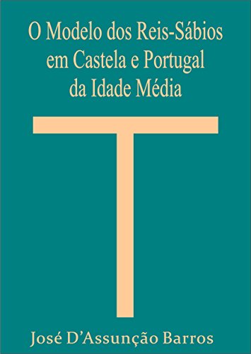 Capa do livro: O Modelo dos Reis Sábios em Castela e Portugal da Idade Média - Ler Online pdf