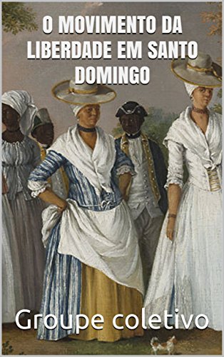 Capa do livro: O Movimento da Liberdade em Santo Domingo - Ler Online pdf