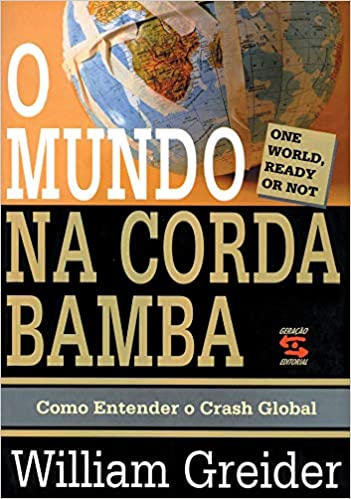 Capa do livro: O Mundo na Corda Bamba: Como Entender o Crash Global - Ler Online pdf