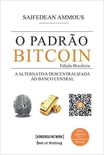 Capa do livro: O Padrão Bitcoin (Edição Brasileira): A Alternativa Descentralizada ao Banco Central - Ler Online pdf