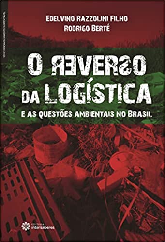 Capa do livro: O reverso da logística e as questões ambientais no Brasil - Ler Online pdf