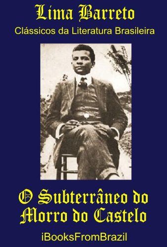 Capa do livro: O Subterrâneo do Morro do Castelo (Great Brazilian Literature Livro 34) - Ler Online pdf