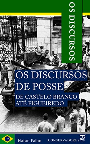 Capa do livro: Os Discursos: Discursos De Posse De Castelo Branco Até Figueredo - Ler Online pdf