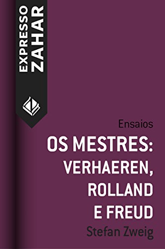 Capa do livro: Os mestres: Verhaeren, Rollan e Freud: Ensaios - Ler Online pdf