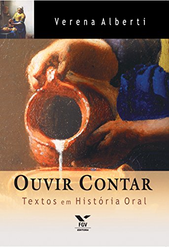 Capa do livro: Ouvir contar: textos em história oral - Ler Online pdf
