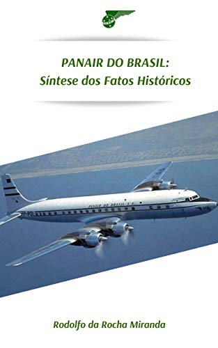 Capa do livro: Panair do Brasil: Síntese dos Fatos Históricos - Ler Online pdf