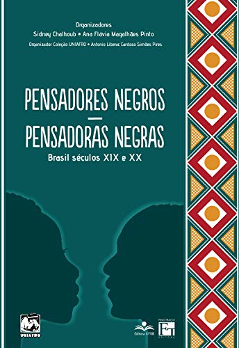 Capa do livro: Pensadores negros – Pensadoras negras: Brasil séculos XIX e XX - Ler Online pdf