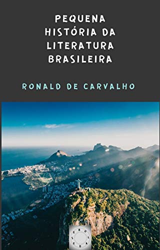 Capa do livro: PEQUENA HISTÓRIA DA LITERATURA BRASILEIRA - Ler Online pdf