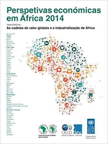 Livro PDF: Perspetivas Economicas Em Africa 2014 (Versao Condensada): As Cadeias de Valor Globais E a Industrializacao de Africa