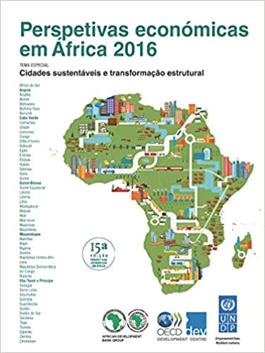 Capa do livro: Perspetivas económicas em África 2016 (Versão Condensada): Cidades sustentáveis e transformação estrutural - Ler Online pdf