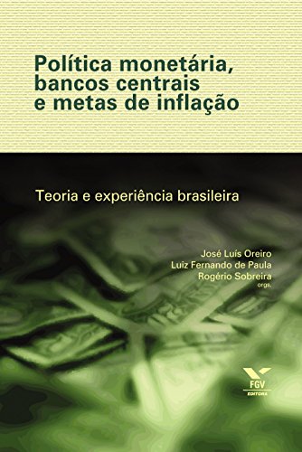 Capa do livro: Política monetária: ideias, experiências e evolução - Ler Online pdf