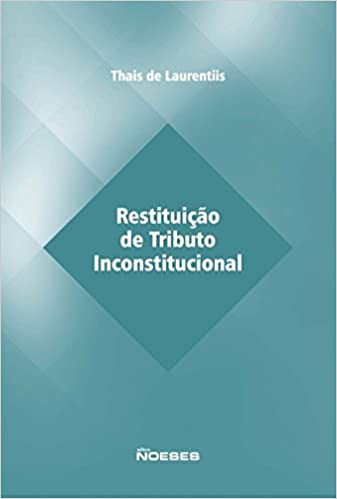 Capa do livro: Restituição de Tributo Inconstitucional - Ler Online pdf
