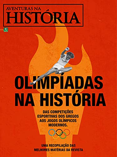 Capa do livro: Revista Aventuras na História – Edição Especial – Olimpíadas na História (Especial Aventuras na História) - Ler Online pdf