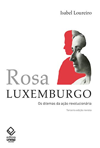 Capa do livro: Rosa Luxemburg: Dilemas da ação revolucionária - Ler Online pdf