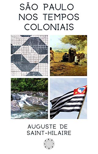 Capa do livro: São Paulo nos tempos coloniais - Ler Online pdf