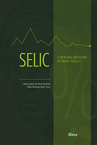 Capa do livro: SELIC: O mercado brasileiro de dívida pública - Ler Online pdf