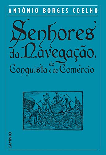 Livro PDF Senhores da Navegação, da Conquista e do Comércio