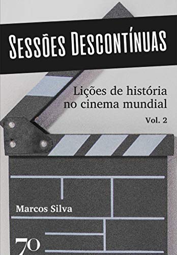 Livro PDF Sessões Descontínuas v.2: Lições de História no cinema mundial