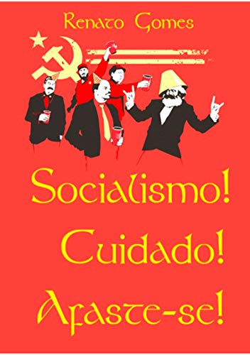 Capa do livro: Socialismo! Cuidado! Afaste-se! - Ler Online pdf