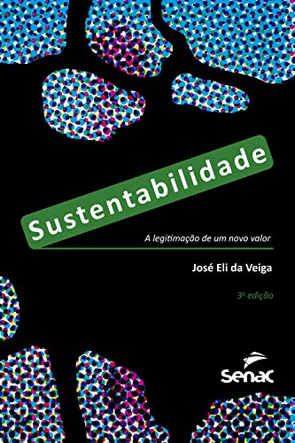 Capa do livro: Sustentabilidade: a legitimação de um novo valor - Ler Online pdf