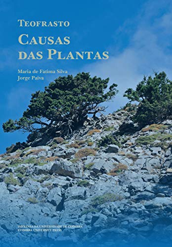 Capa do livro: Teofrasto. Causas das Plantas (Diaita. Scripta & Realia Livro 12) - Ler Online pdf