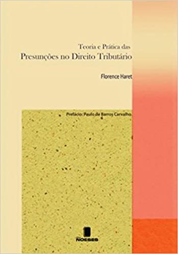 Capa do livro: Teoria e Prática das Presunções no Direito Tributário - Ler Online pdf