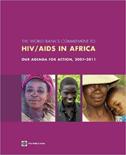 Capa do livro: The World Bank’s Commitment to Hiv/AIDS in Africa: Our Agenda for Action, 2007-2011 - Ler Online pdf