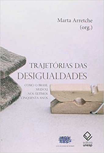 Capa do livro: Trajetórias das desigualdades: Como o Brasil mudou nos últimos cinquenta anos - Ler Online pdf