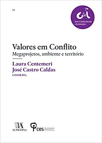 Capa do livro: Valores em Conflito: Megaprojetos, Ambiente e Território - Ler Online pdf