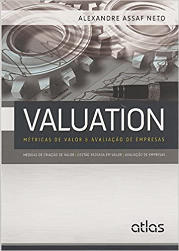 Capa do livro: Valuation: Métricas De Valor & Avaliação De Empresas - Ler Online pdf