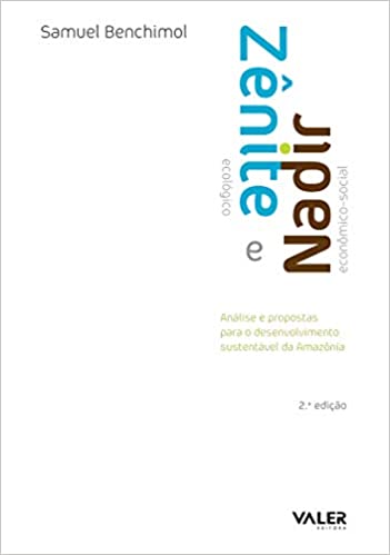 Capa do livro: Zênite ecológico e Nadir econômico-social: Análises e propostas para o desenvolvimento sustentável da Amazônia - Ler Online pdf